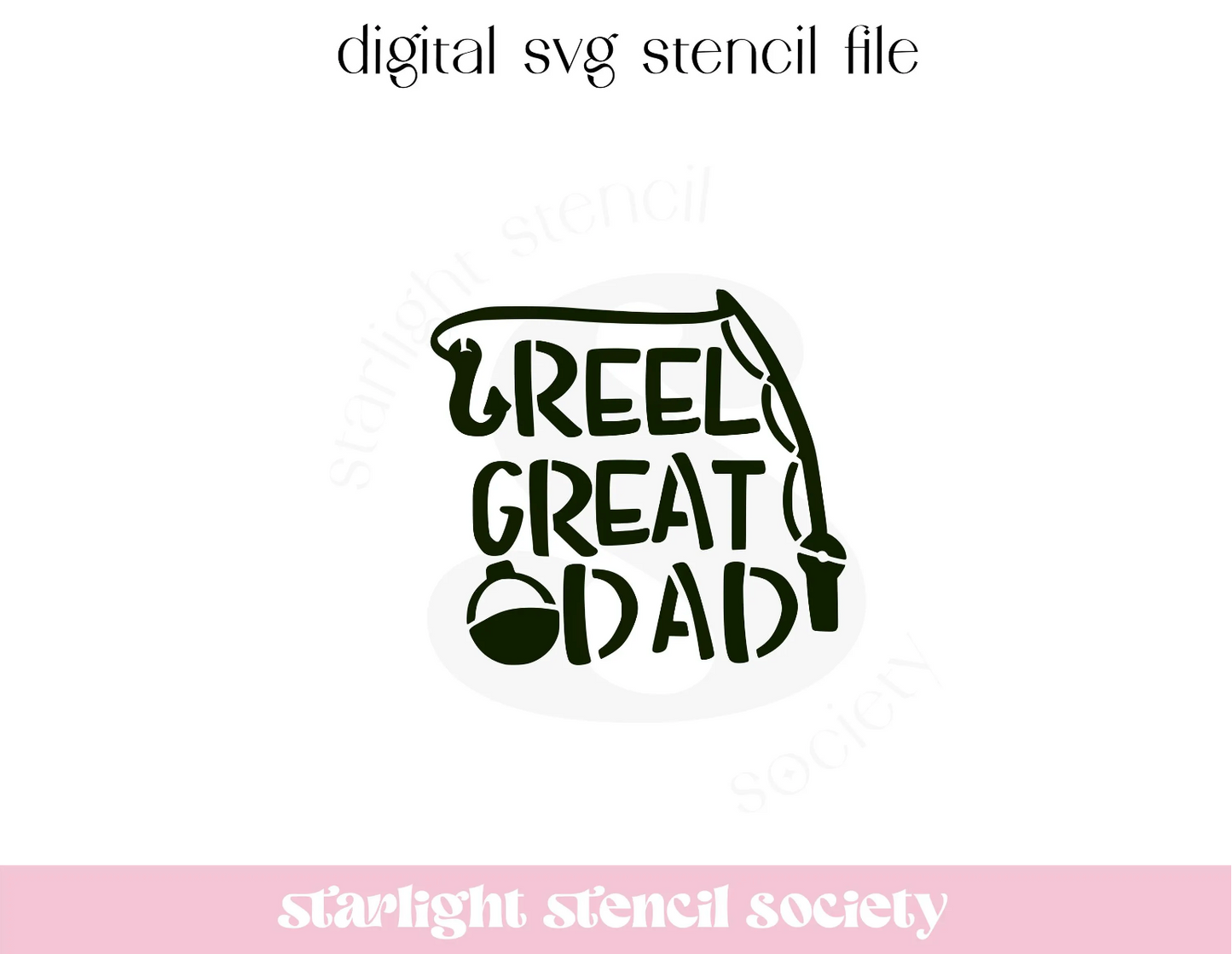 Reel Great Dad SVG File