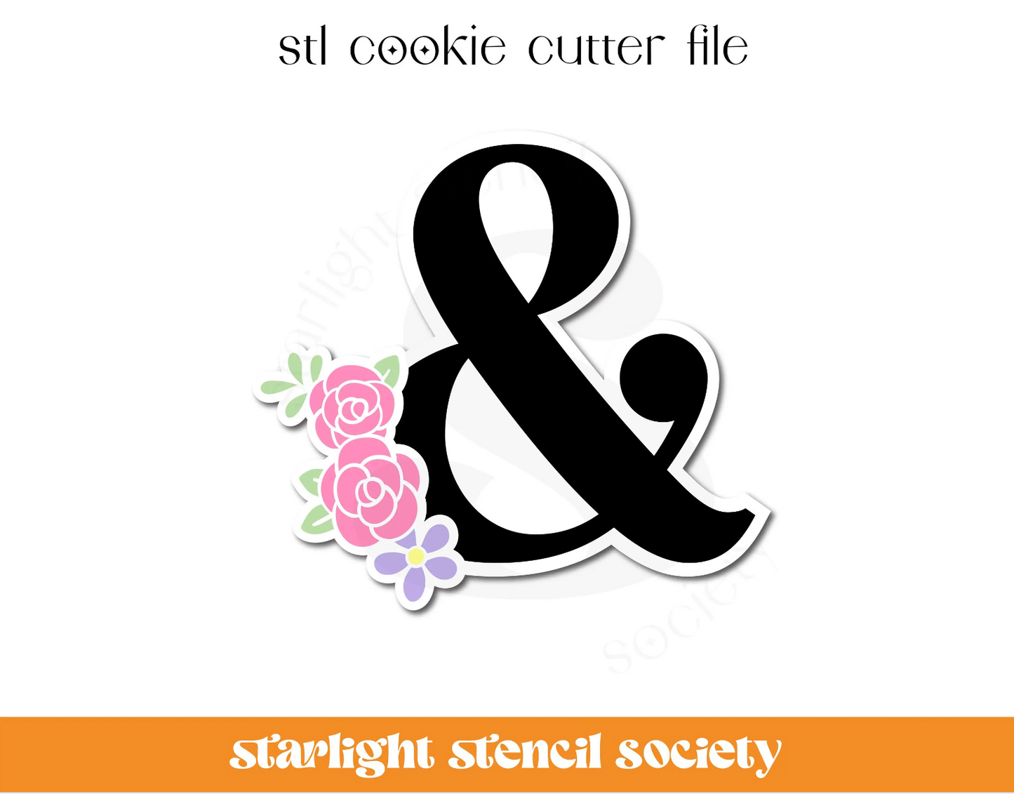 Floral Ampersand & STL Cookie Cutter File