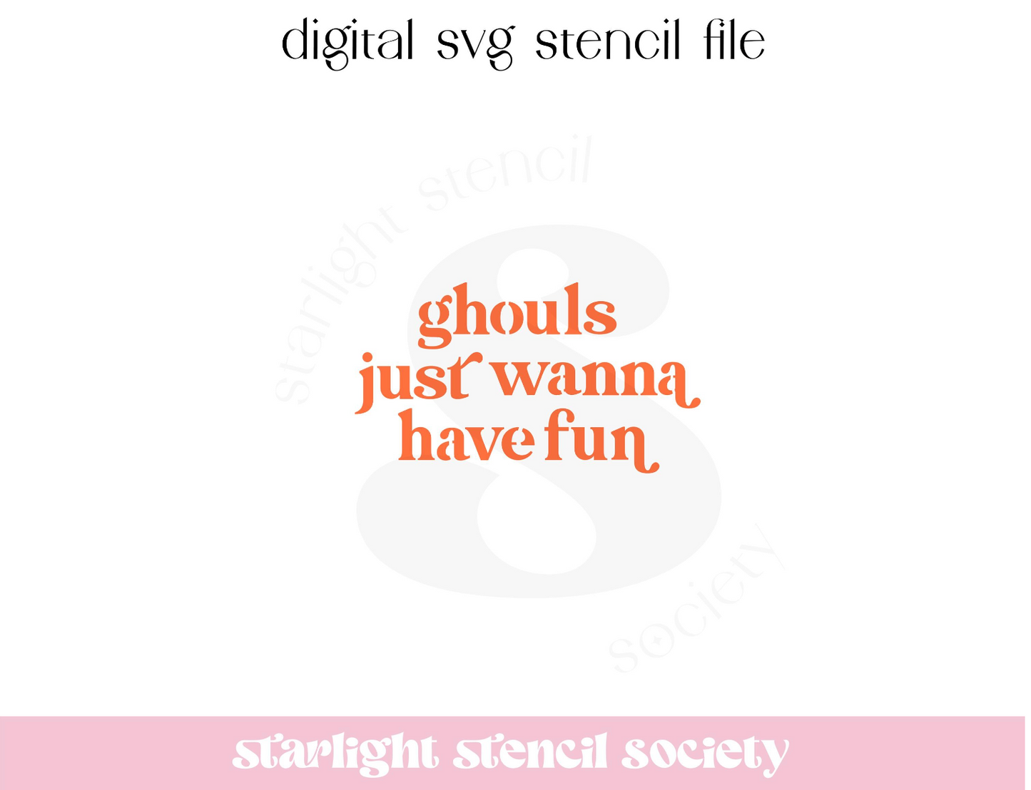 Ghouls just wanna have fun SVG File
