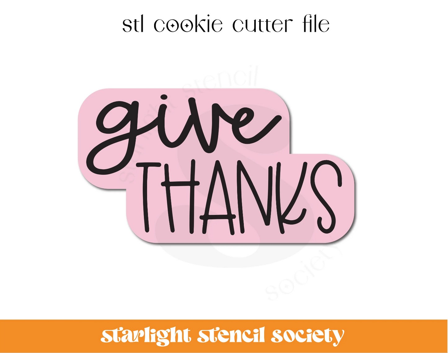 Give Thanks Plaque STL Cookie Cutter File
