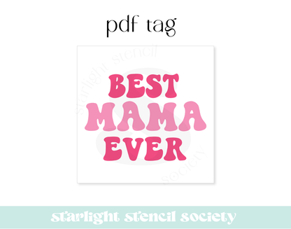 Best Mama Ever Pink Square PDF Tag