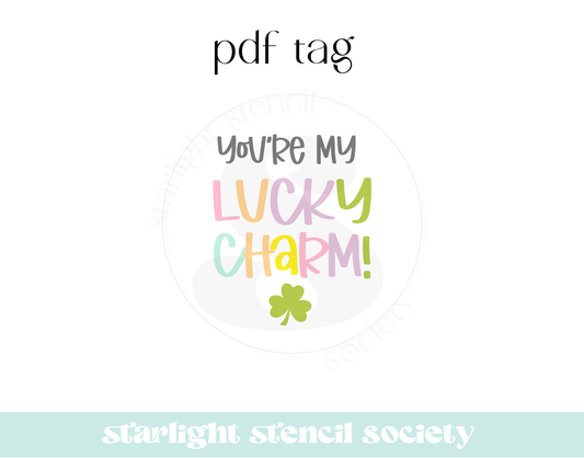 You're my Lucky Charm PDF Tag